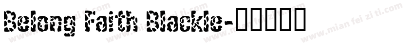 Belong Faith Blackle字体转换